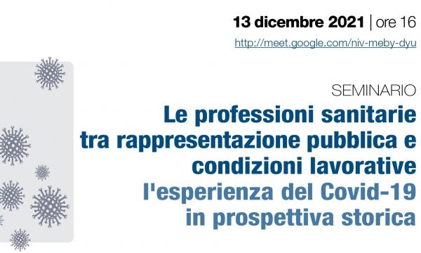 Le professioni sanitarie tra rappresentazione pubblica e condizioni lavorative. L'esperienza del Covid-19 in prospettiva storica