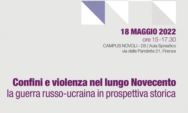 Confini e violenza nel lungo Novecento. La guerra russo-ucraina in prospettiva storica