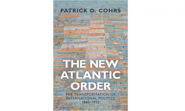 The New Atlantic Order. New Perspectives on War and Peace in the Long 20th Century