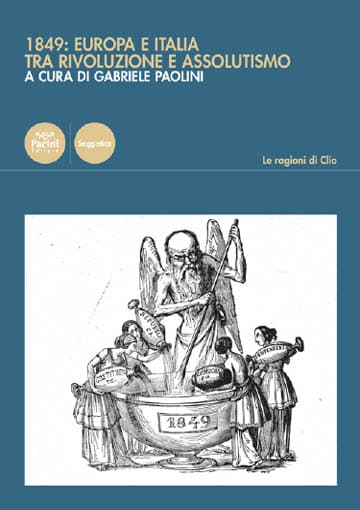 G. Paolini, “1849: Europa e Italia tra rivoluzione e assolutismo”