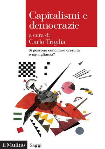 C. Trigilia (a cura di), “Capitalismi e democrazie”